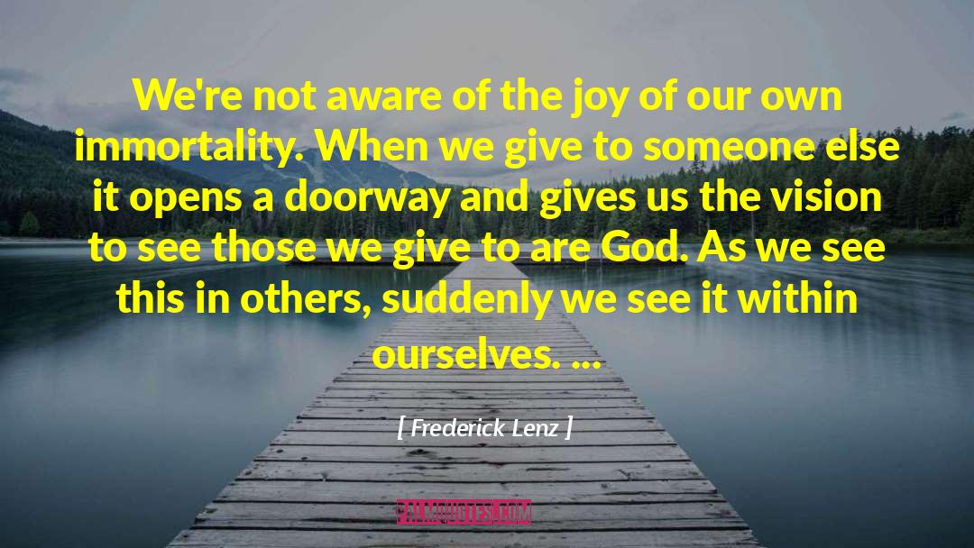 Doorway To Awaken quotes by Frederick Lenz