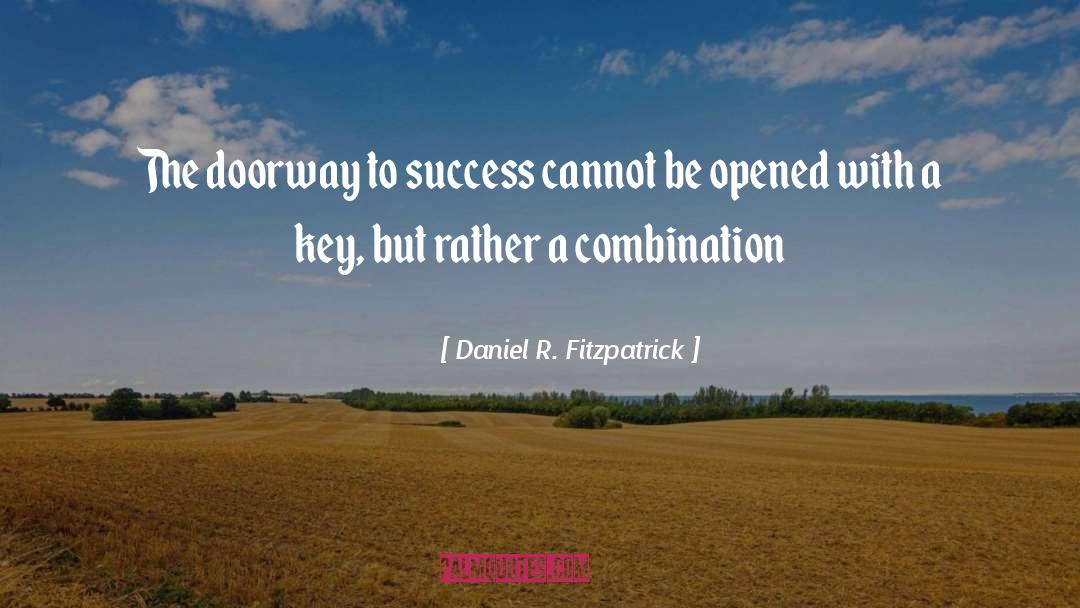 Doorway To Success quotes by Daniel R. Fitzpatrick