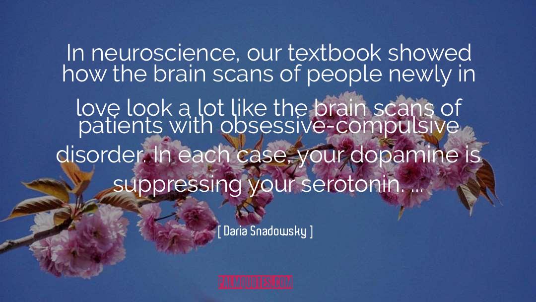 Dopamine quotes by Daria Snadowsky