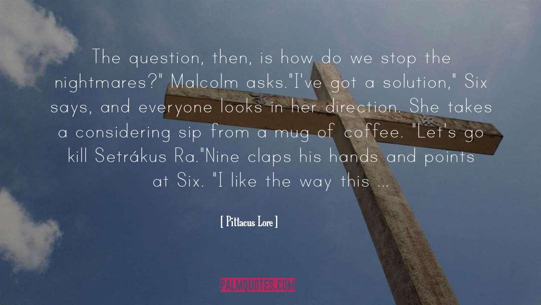 Dope Chick quotes by Pittacus Lore