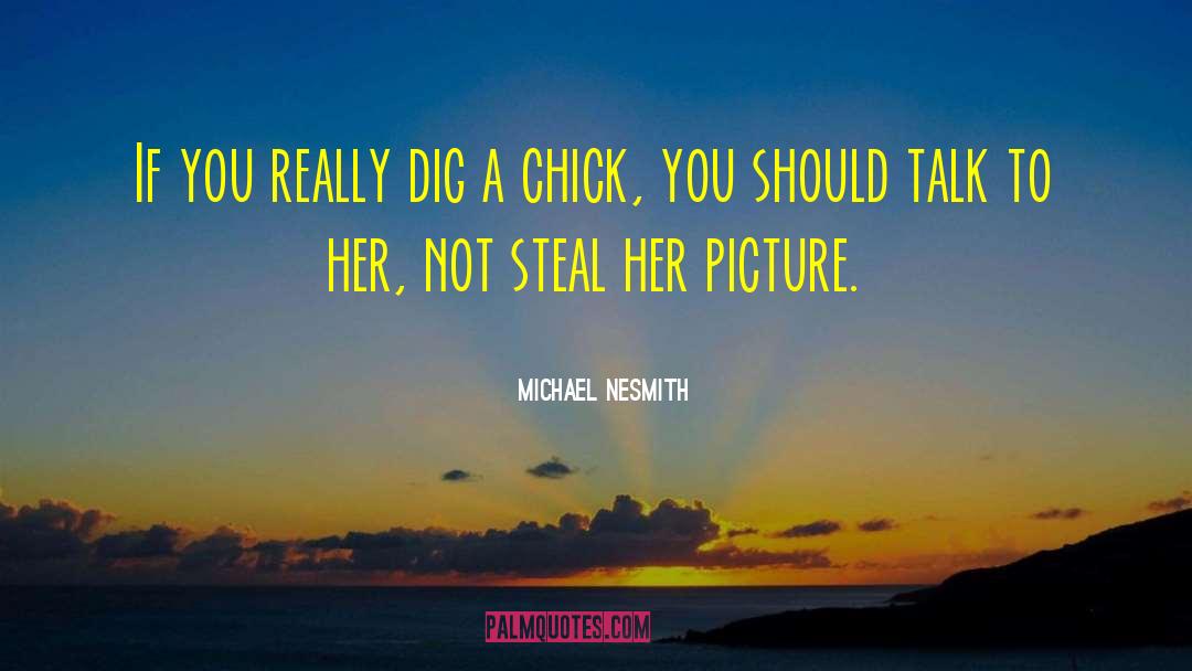 Dope Chick quotes by Michael Nesmith