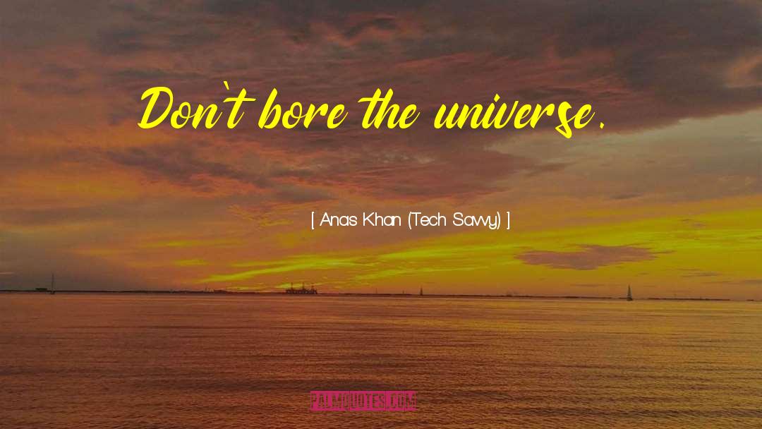 Doper Tech quotes by Anas Khan (Tech Savvy)