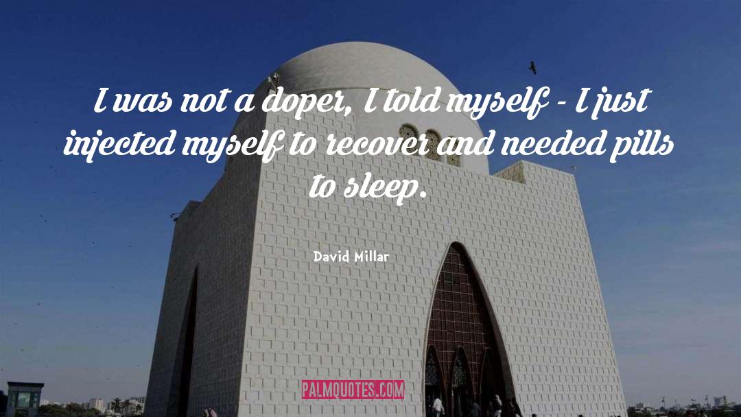Doper Tech quotes by David Millar