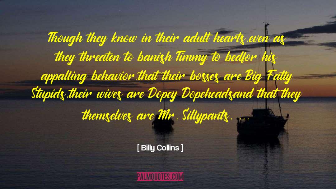Dopey quotes by Billy Collins