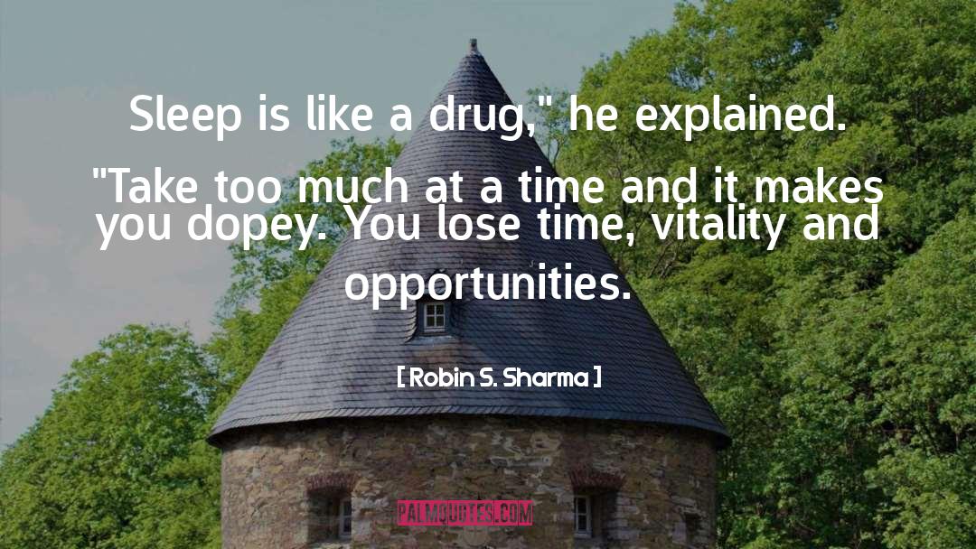 Dopey quotes by Robin S. Sharma