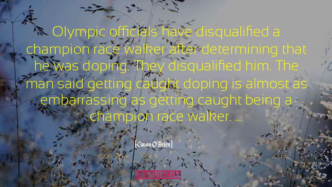 Doping quotes by Conan O'Brien