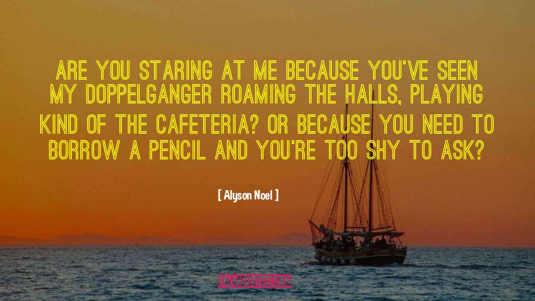 Doppelganger quotes by Alyson Noel