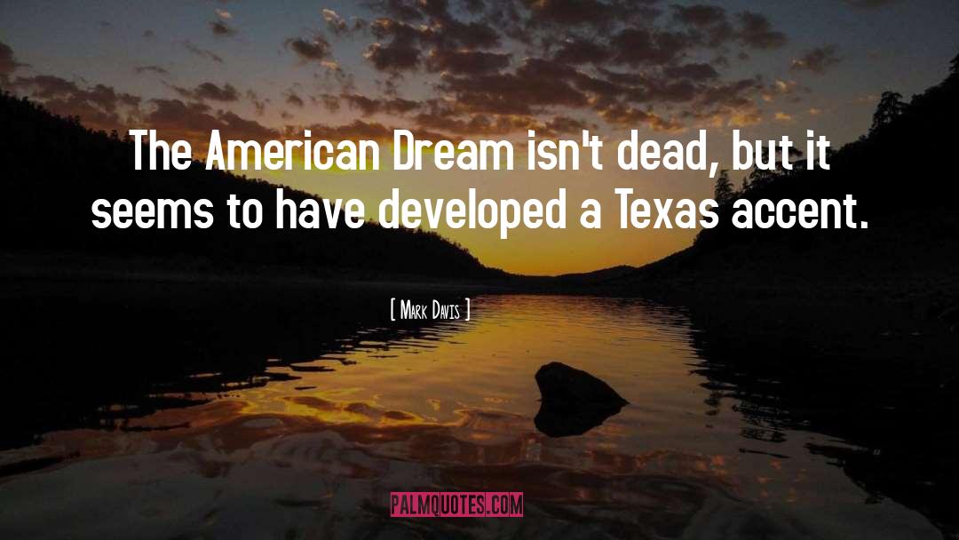 Dopson Texas quotes by Mark Davis
