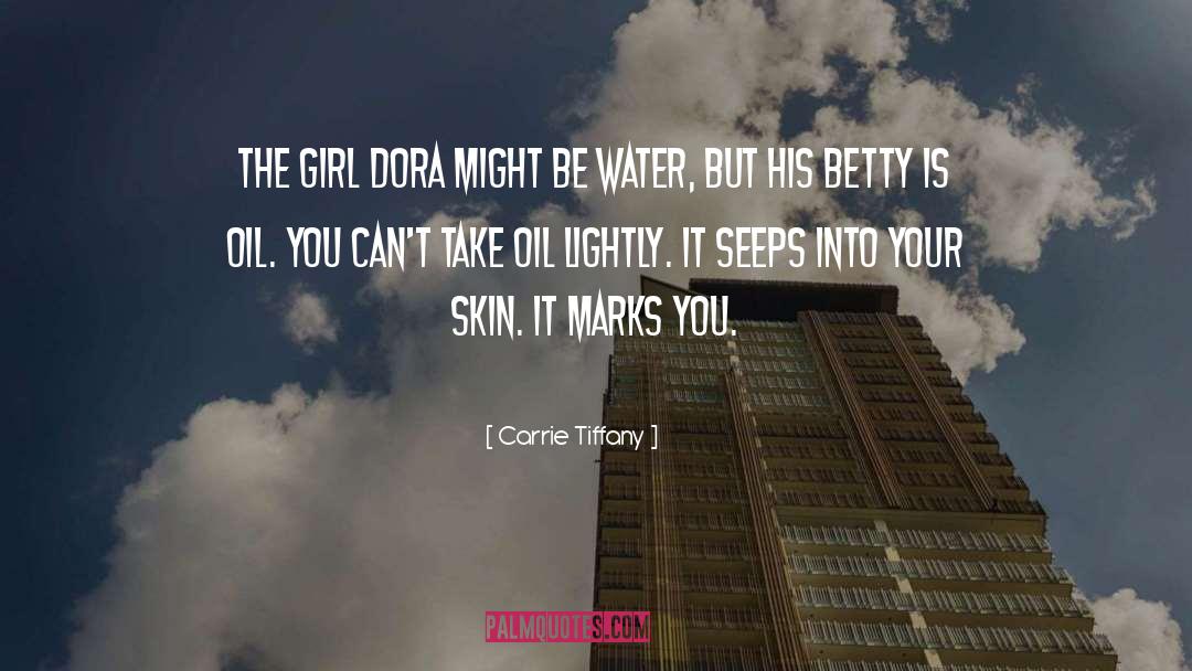 Dora quotes by Carrie Tiffany