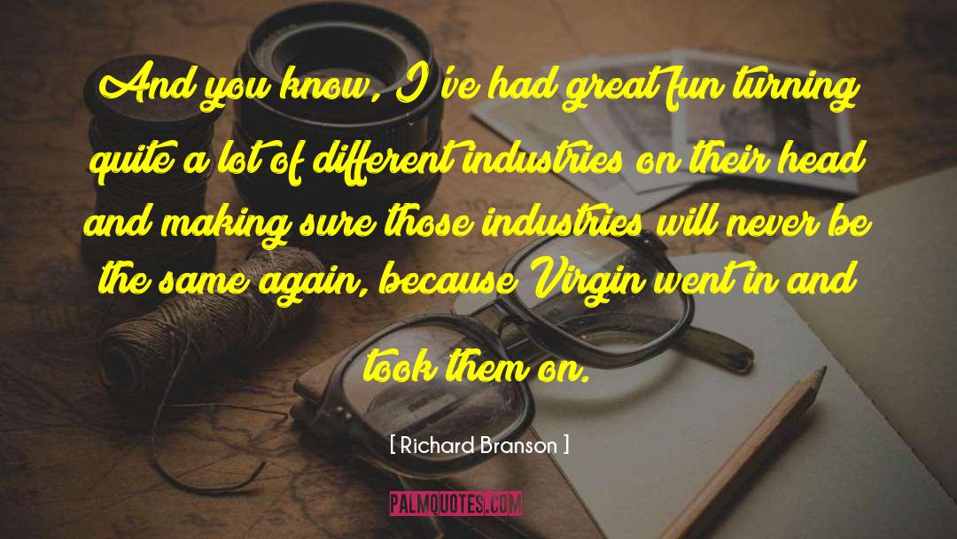 Dorel Industries Quote quotes by Richard Branson
