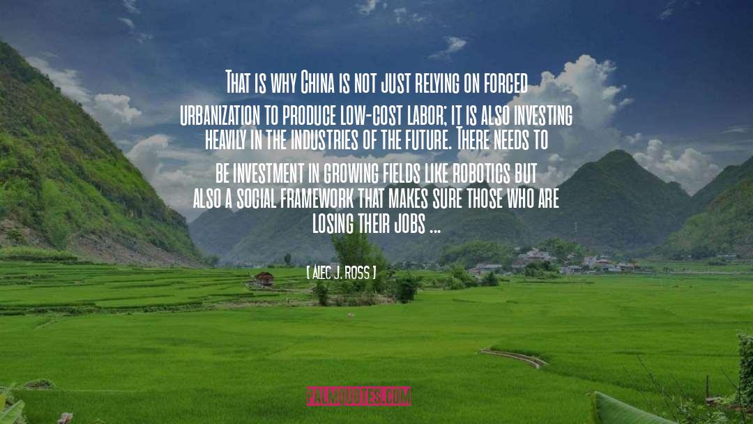 Dorel Industries Quote quotes by Alec J. Ross