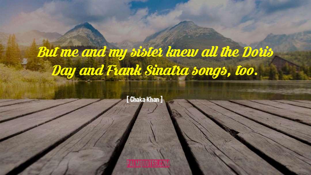 Dori quotes by Chaka Khan