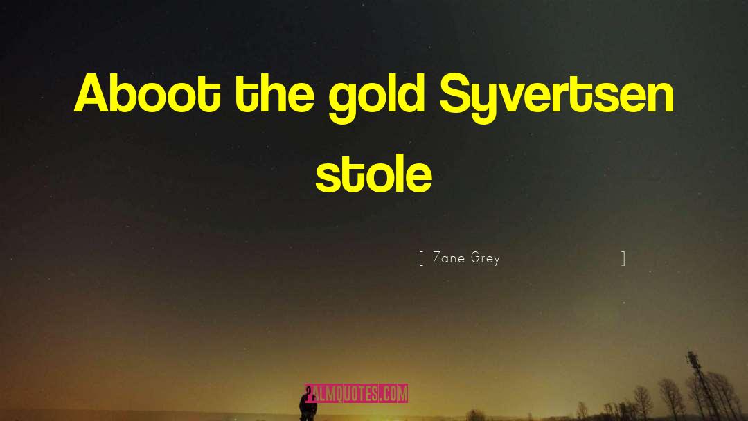 Dorian Grey quotes by Zane Grey