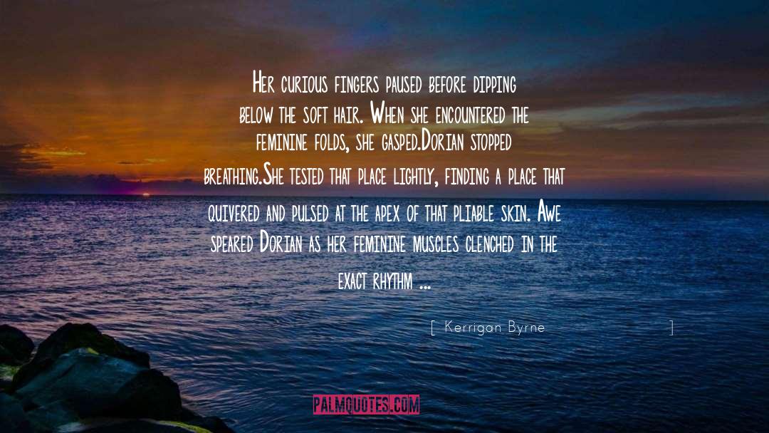 Dorian quotes by Kerrigan Byrne