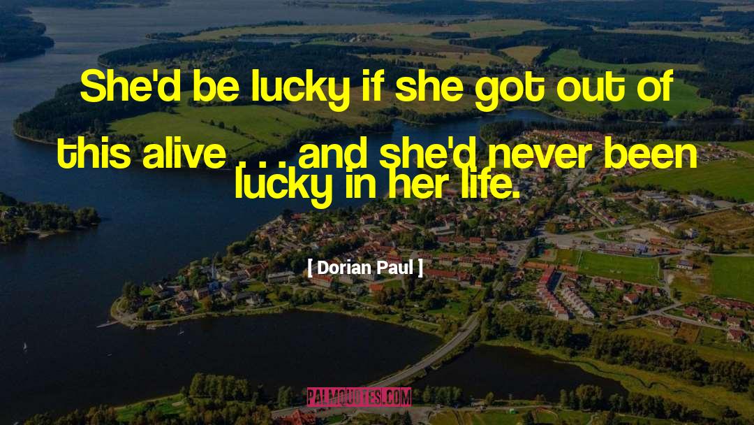 Dorian quotes by Dorian Paul