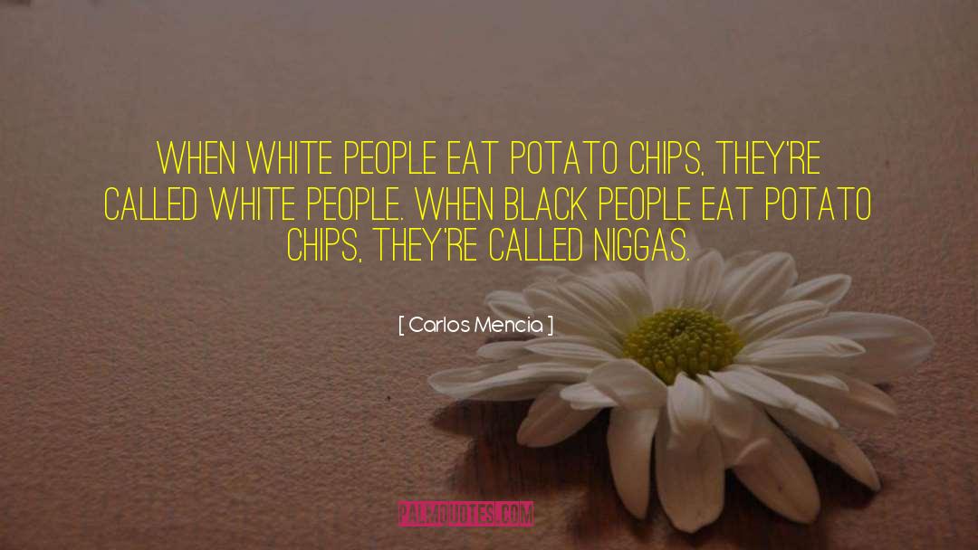 Dorita Chips quotes by Carlos Mencia