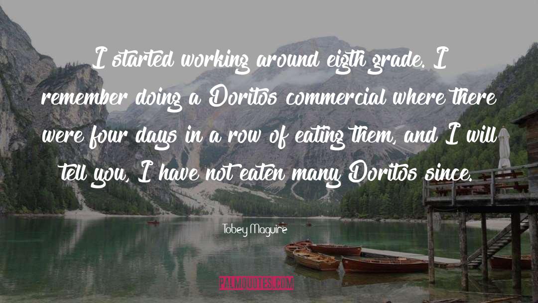 Doritos quotes by Tobey Maguire