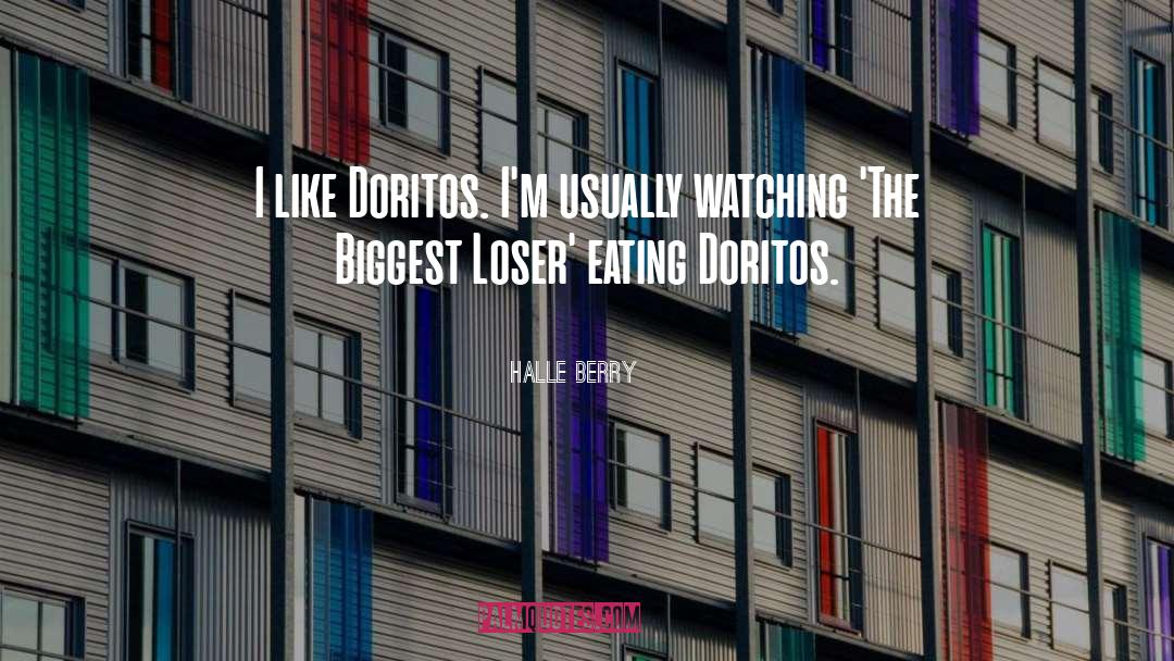 Doritos quotes by Halle Berry