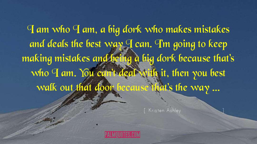 Dork quotes by Kristen Ashley