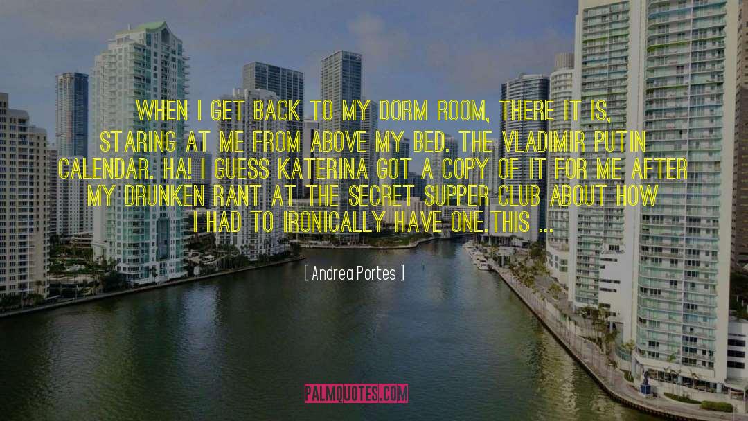 Dorm Room quotes by Andrea Portes