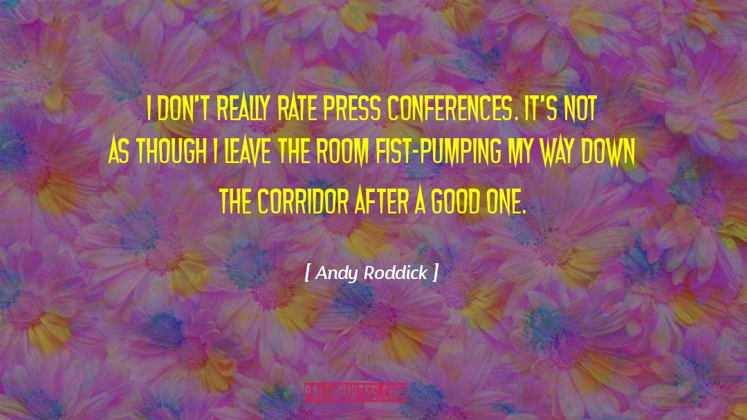 Dorm Room quotes by Andy Roddick