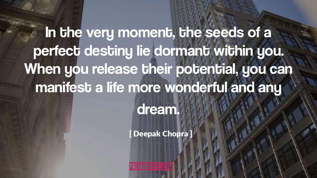 Dormant quotes by Deepak Chopra