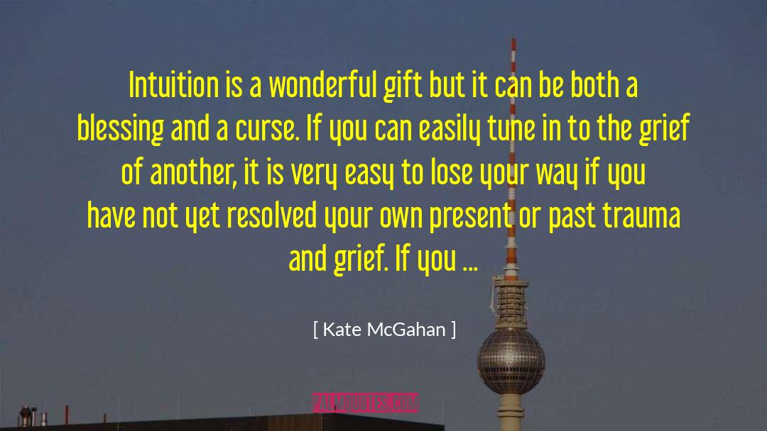Dormir Present quotes by Kate McGahan