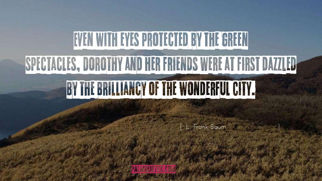 Dorothy Holder quotes by L. Frank Baum