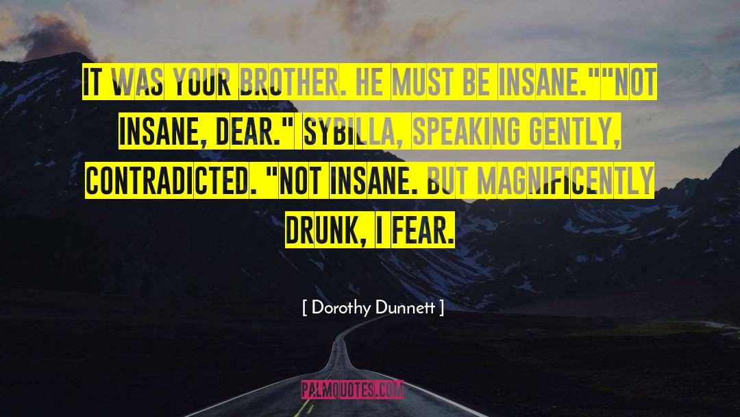 Dorothy Must Die quotes by Dorothy Dunnett