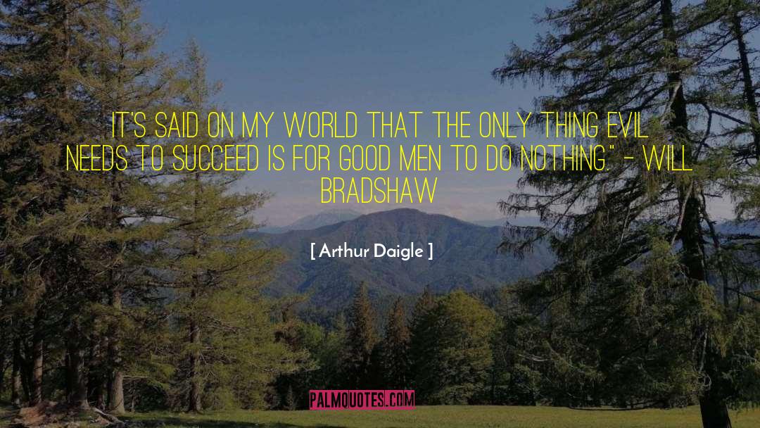 Dorrit Bradshaw quotes by Arthur Daigle