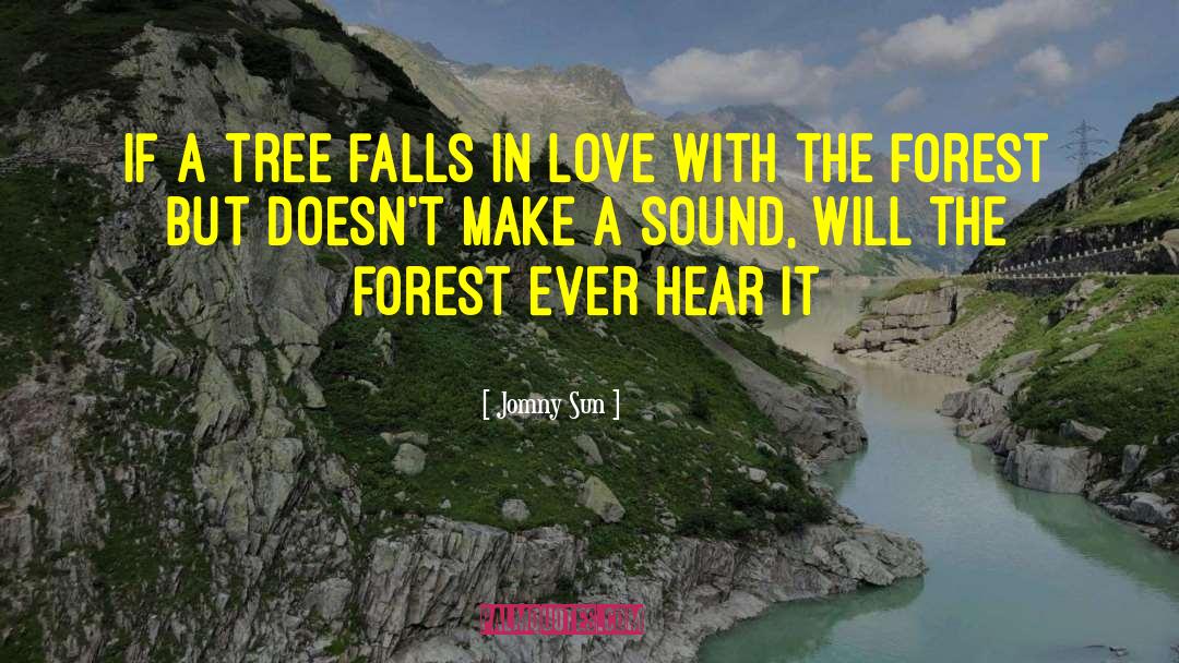 Dorwin Falls quotes by Jomny Sun