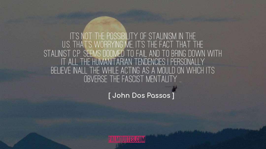 Dos quotes by John Dos Passos