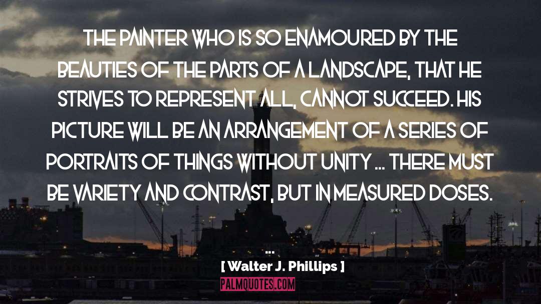 Doses quotes by Walter J. Phillips