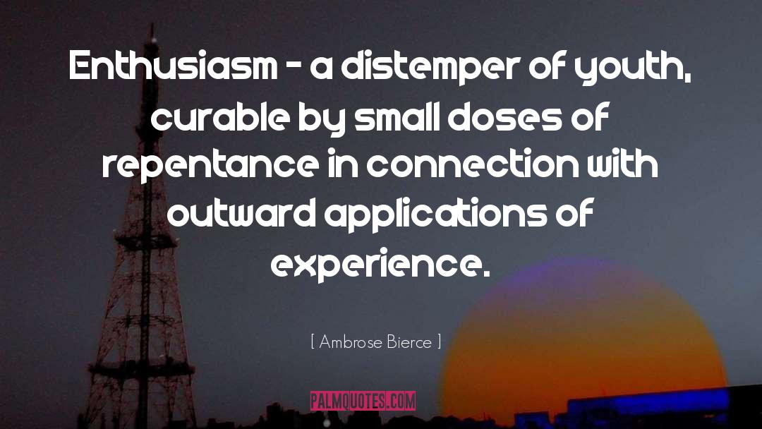 Doses quotes by Ambrose Bierce