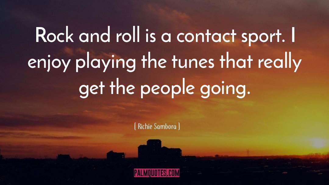 Dossche Sport quotes by Richie Sambora