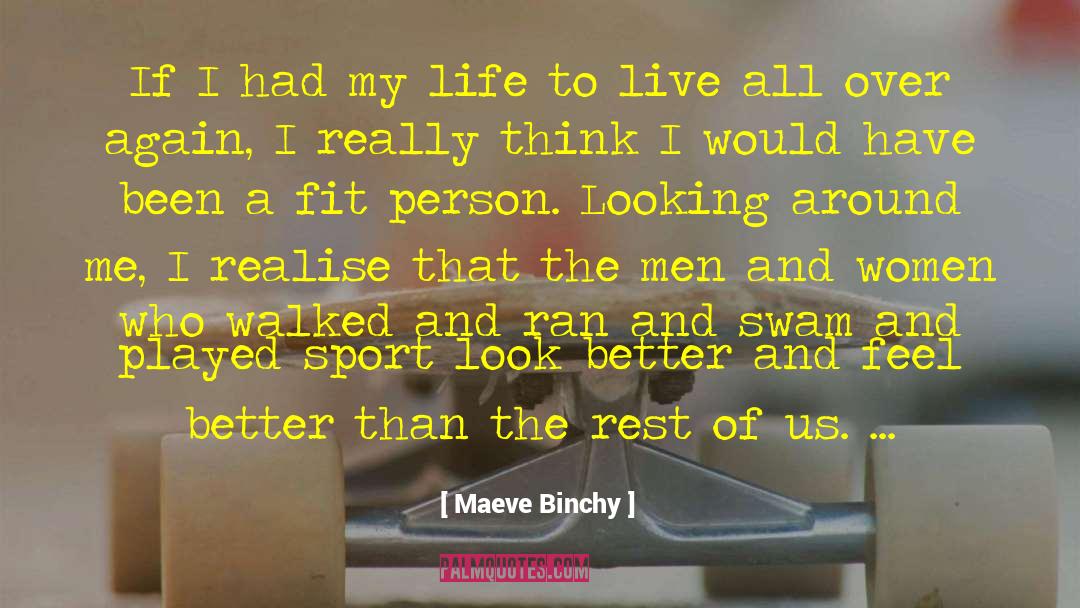 Dossche Sport quotes by Maeve Binchy