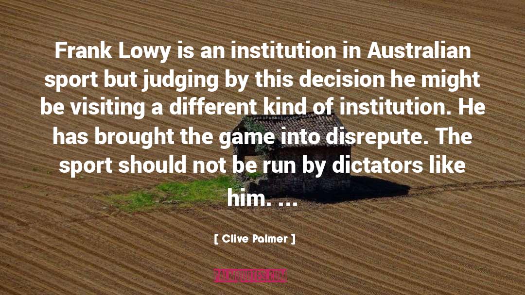 Dossche Sport quotes by Clive Palmer