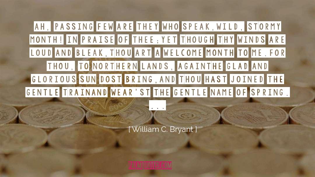 Dost quotes by William C. Bryant