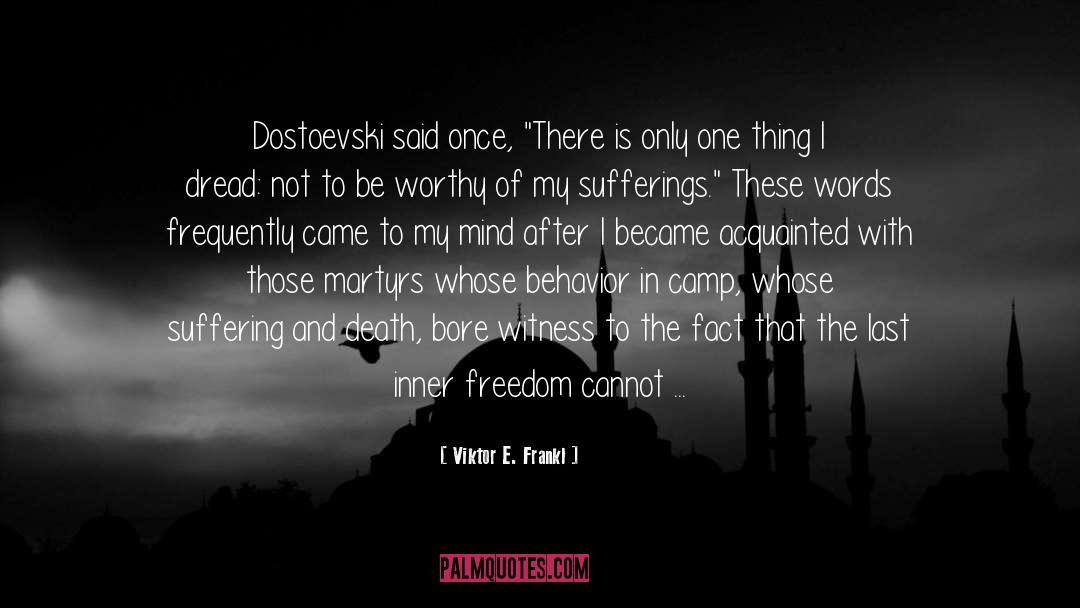 Dostoevski quotes by Viktor E. Frankl