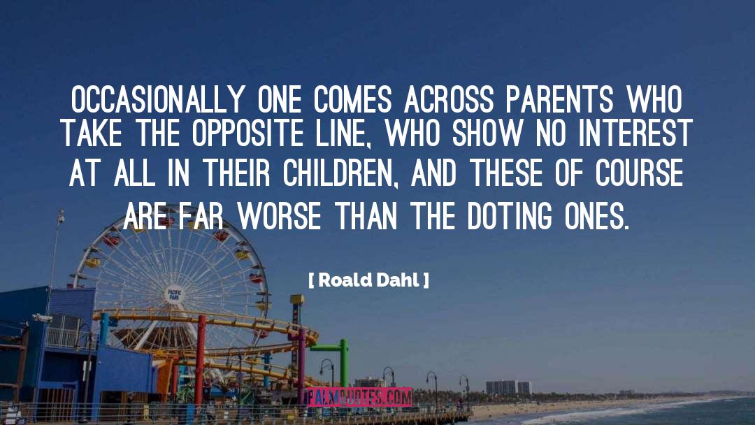 Doting quotes by Roald Dahl