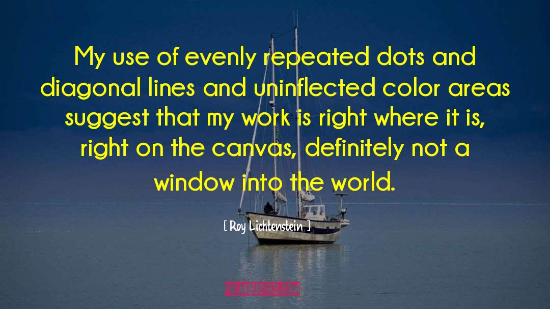 Dots Quote quotes by Roy Lichtenstein