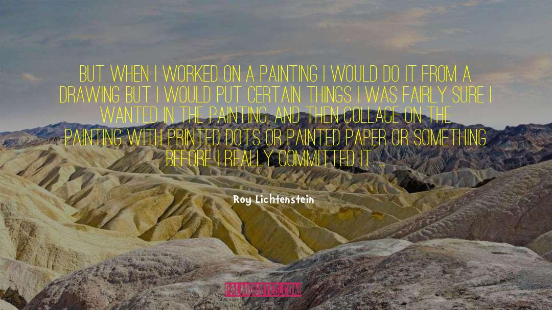 Dots Quote quotes by Roy Lichtenstein