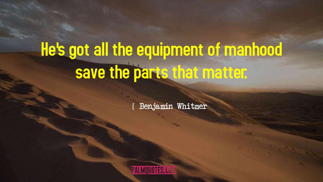 Dotterer Equipment quotes by Benjamin Whitmer