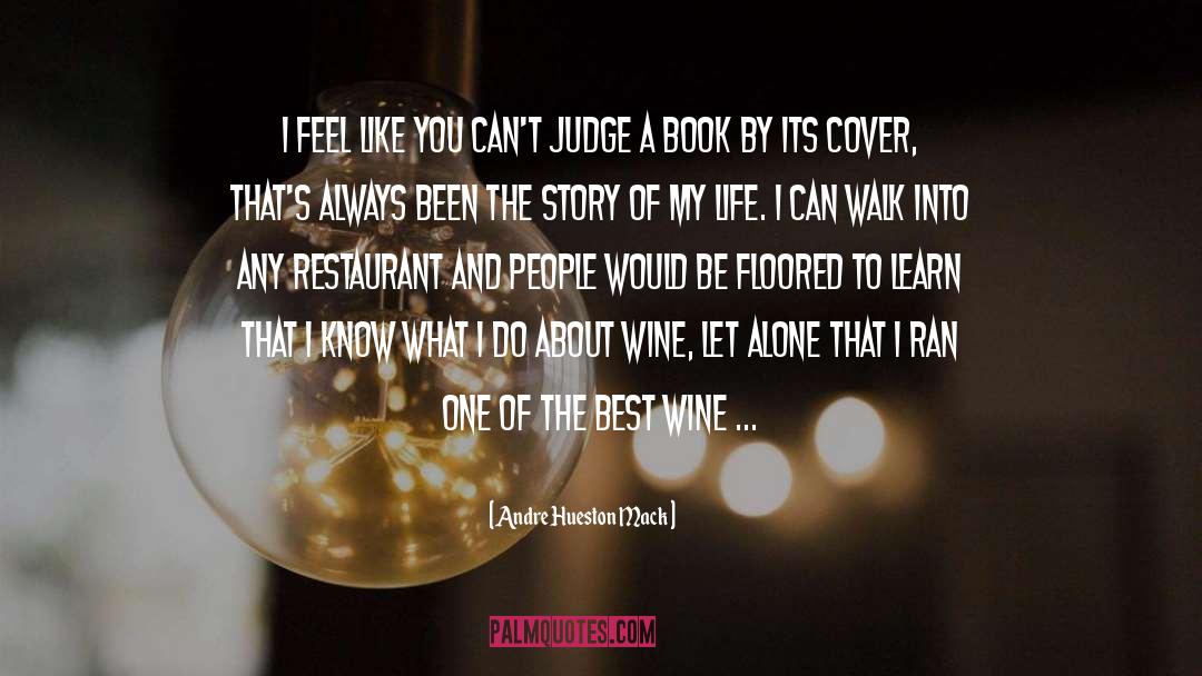 Doubilet Wine quotes by Andre Hueston Mack