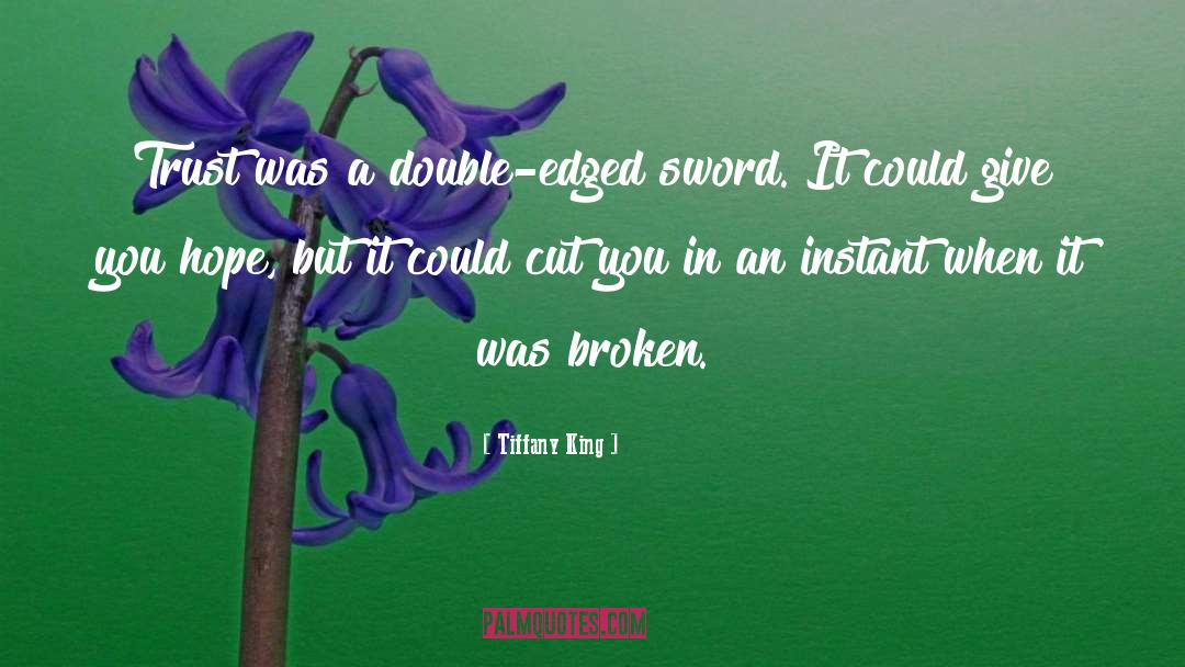 Double Edged Sword quotes by Tiffany King