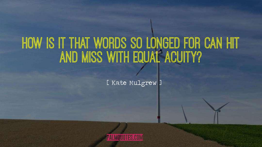 Double Edged Sword quotes by Kate Mulgrew