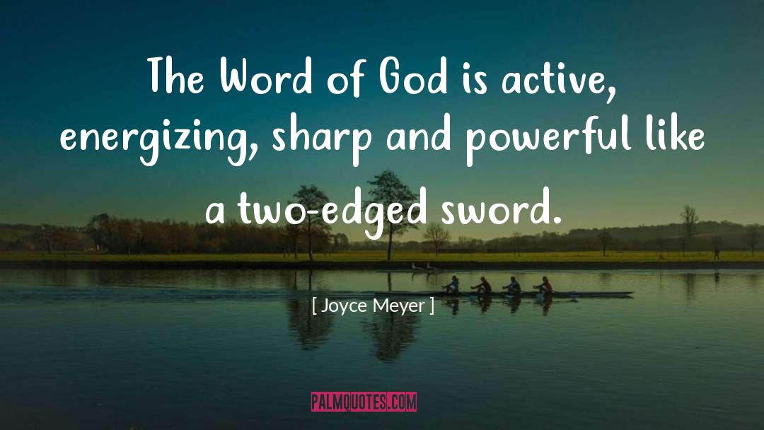 Double Edged Sword quotes by Joyce Meyer