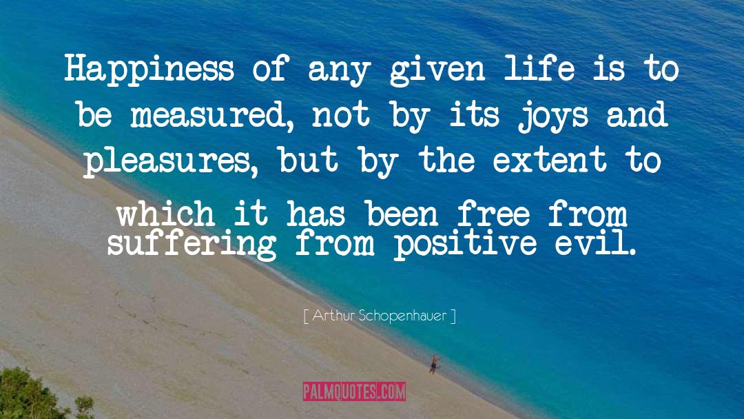 Double Happiness quotes by Arthur Schopenhauer