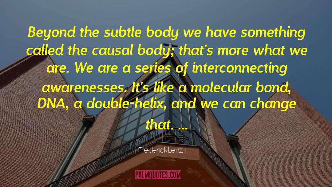 Double Helix quotes by Frederick Lenz