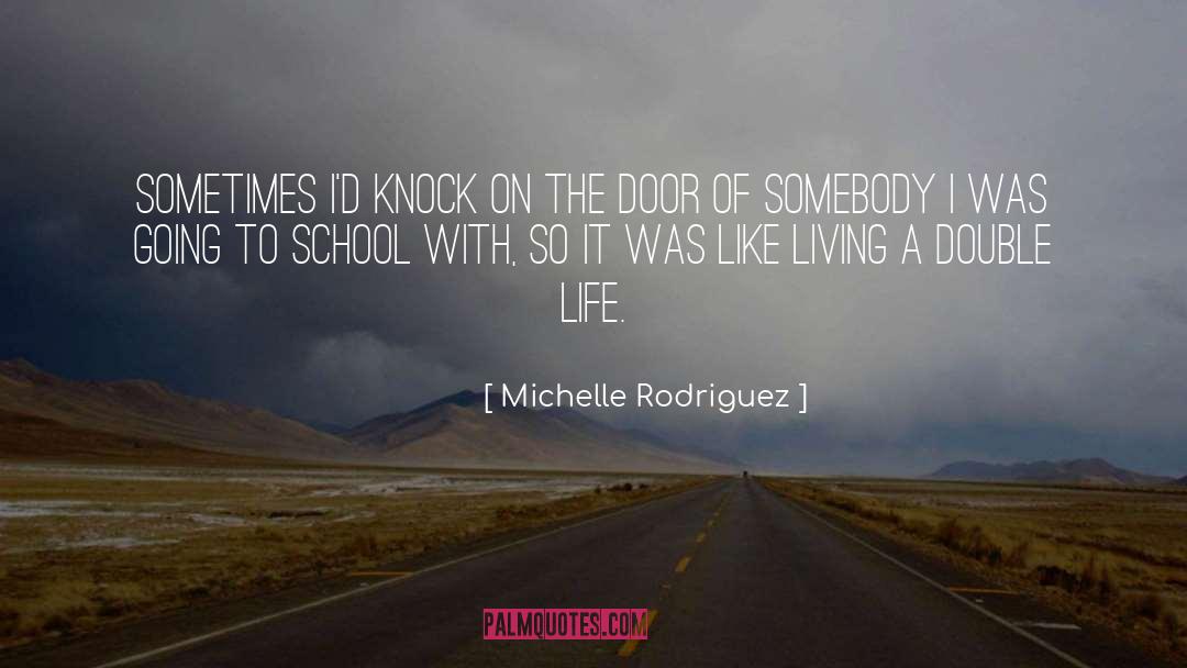 Double Life quotes by Michelle Rodriguez